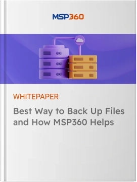Best Way to Back Up Files and How MSP360 Helps