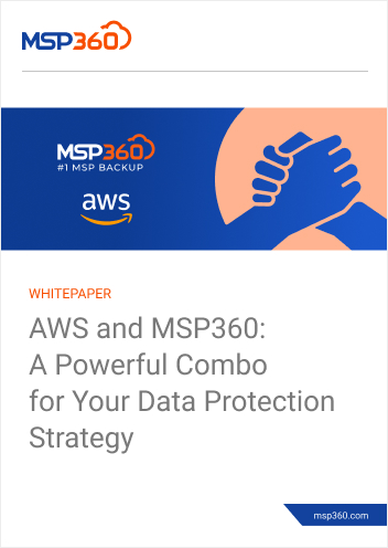 AWS and MSP360: A Powerful Combo for Your Data Protection Strategy