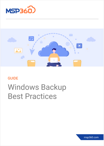 Guide - Windows Backup Best Practices