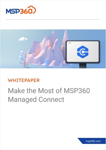 Make the Most of Your MSP360 Managed Connect