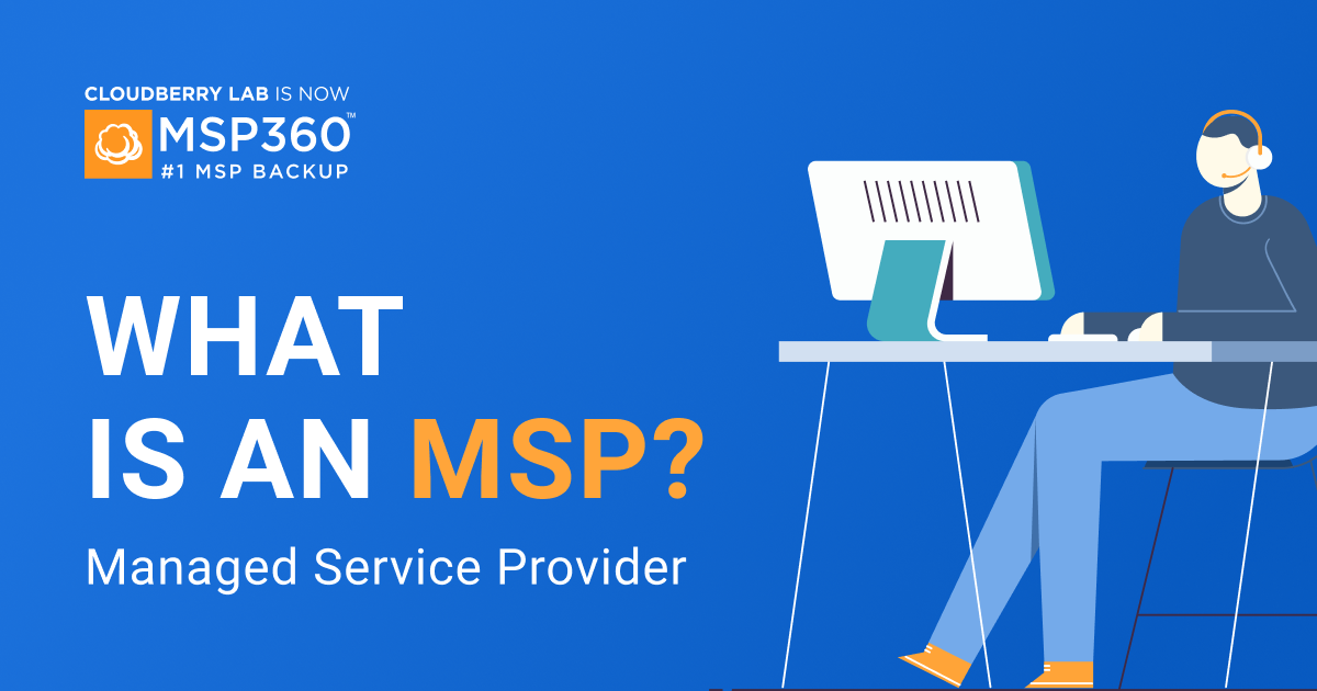 What Is an MSP (Managed Service Provider)?