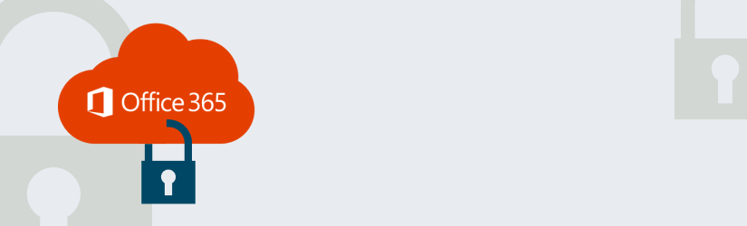 How to Keep Your Office 365 Tenants Secure: Part 2