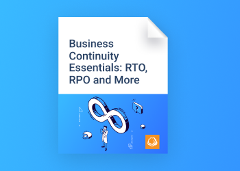Business Continuity Essentials: RTO, RPO and More