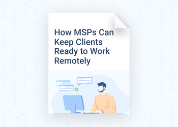 keep clients ready to work remotely