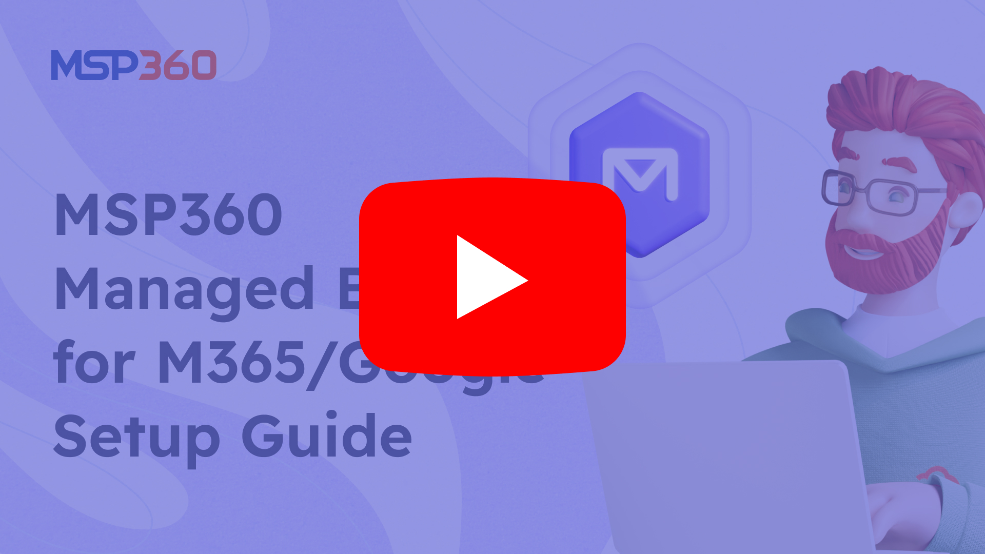 managedoverviewmsp360youtube | MSP360 Blog